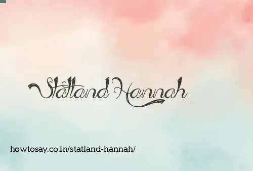 Statland Hannah