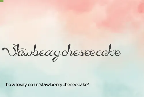 Stawberrycheseecake