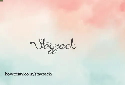 Stayzack