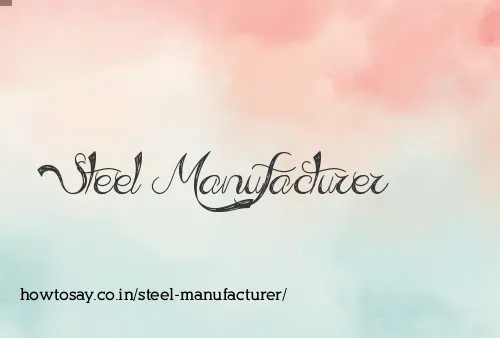 Steel Manufacturer