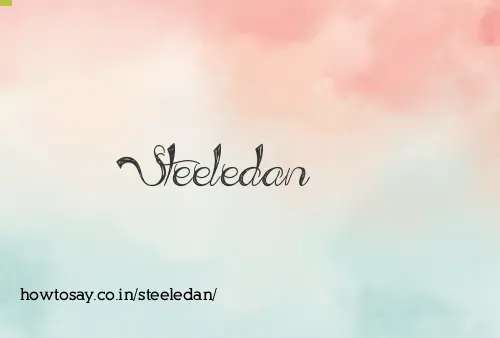 Steeledan