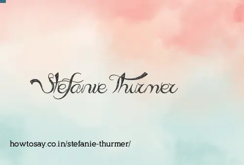 Stefanie Thurmer