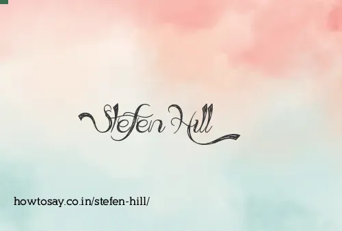 Stefen Hill