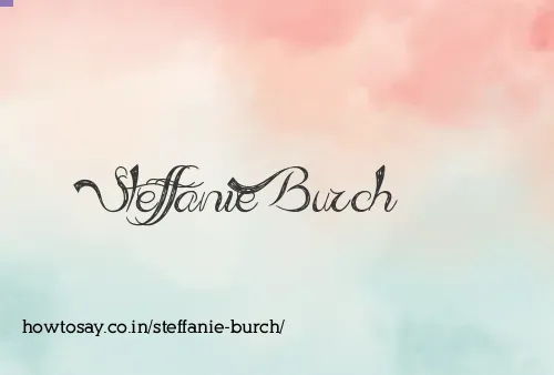 Steffanie Burch