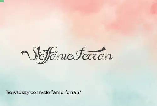 Steffanie Ferran