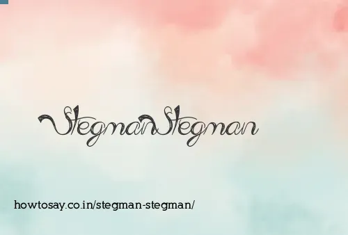Stegman Stegman
