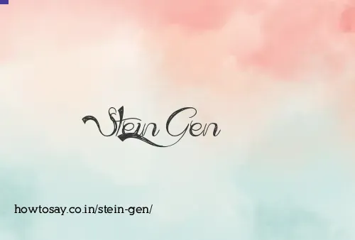 Stein Gen