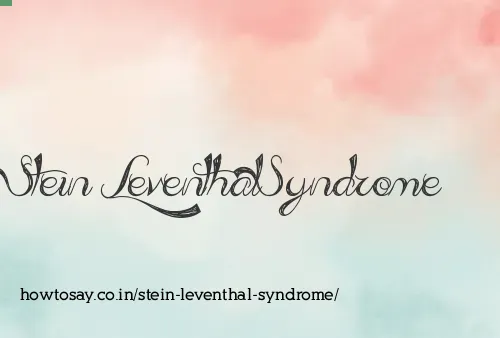 Stein Leventhal Syndrome