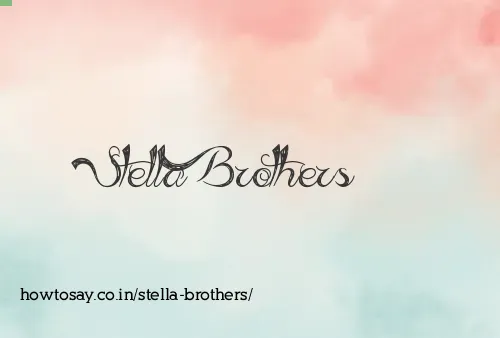 Stella Brothers