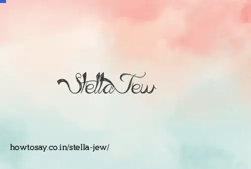 Stella Jew