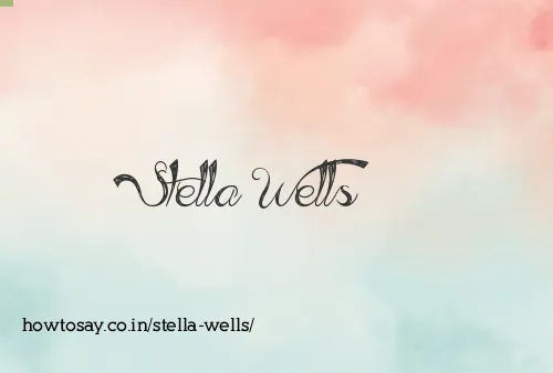 Stella Wells