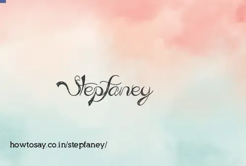 Stepfaney