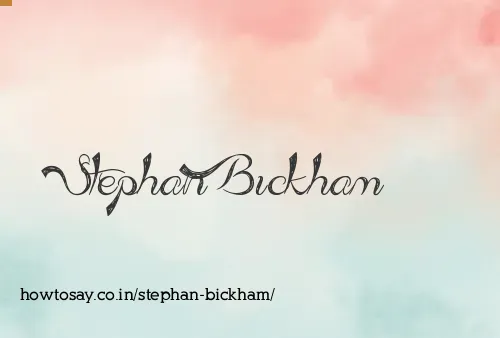 Stephan Bickham