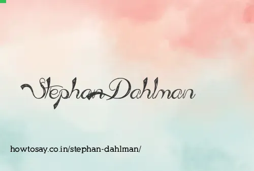 Stephan Dahlman