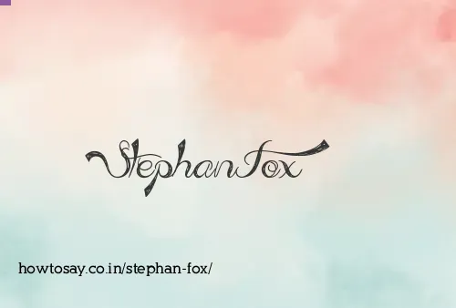 Stephan Fox