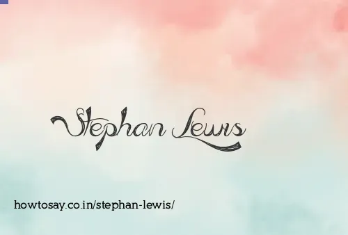 Stephan Lewis