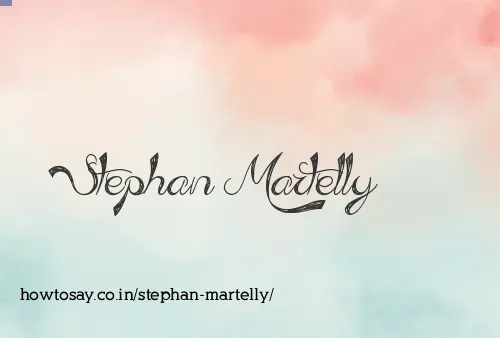 Stephan Martelly