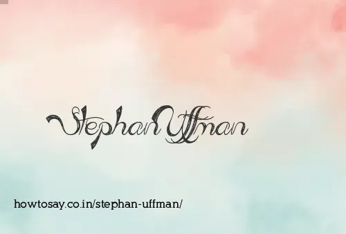 Stephan Uffman