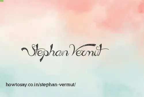 Stephan Vermut
