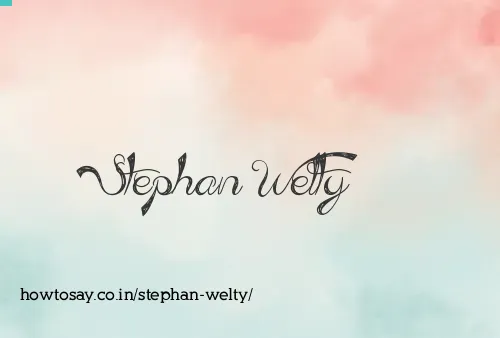 Stephan Welty