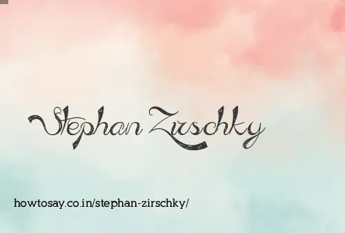 Stephan Zirschky