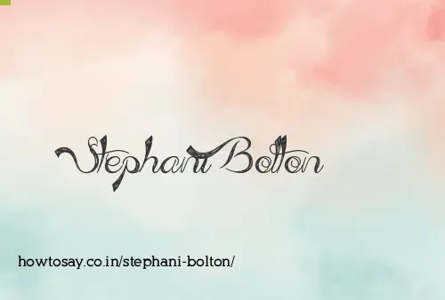 Stephani Bolton