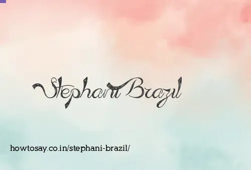 Stephani Brazil