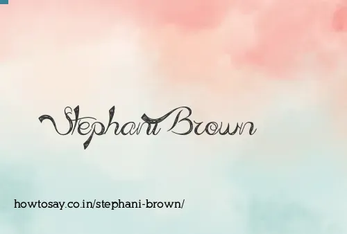 Stephani Brown