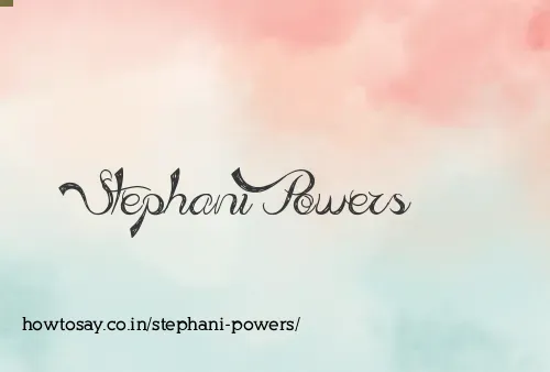 Stephani Powers