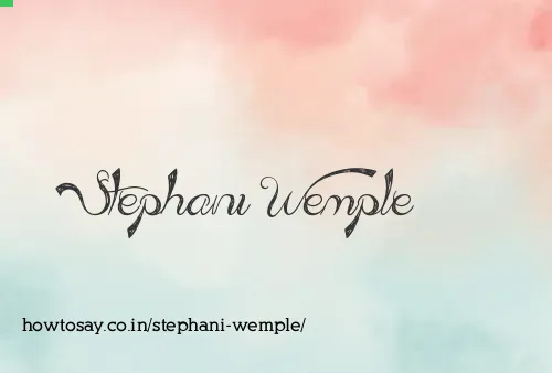 Stephani Wemple