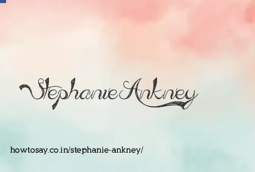 Stephanie Ankney