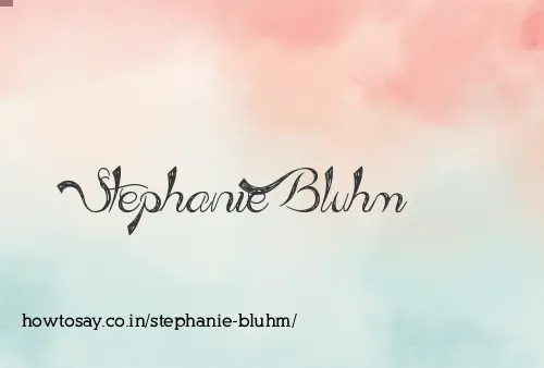 Stephanie Bluhm