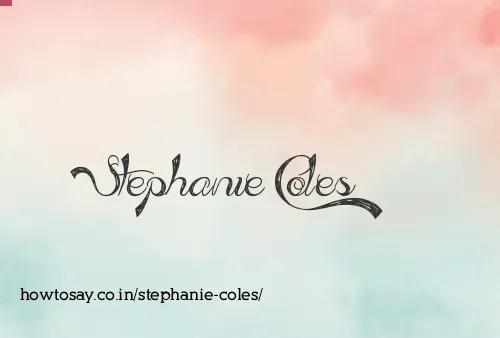 Stephanie Coles