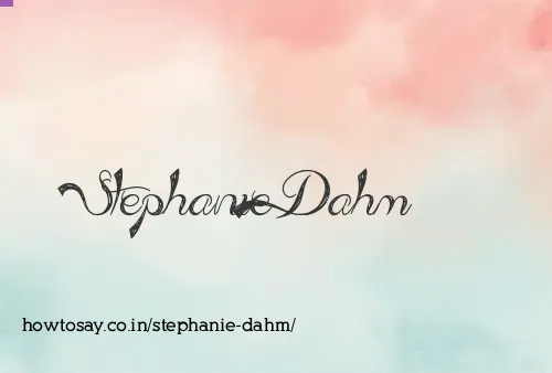 Stephanie Dahm
