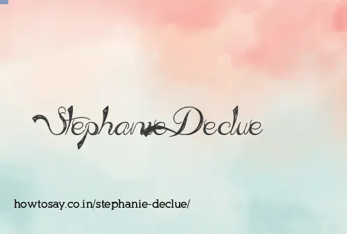 Stephanie Declue
