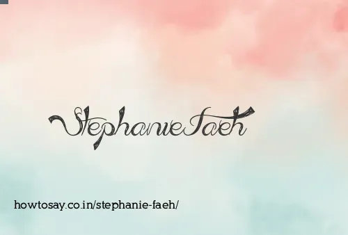 Stephanie Faeh