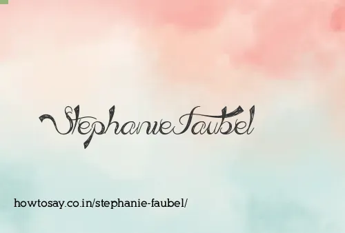 Stephanie Faubel