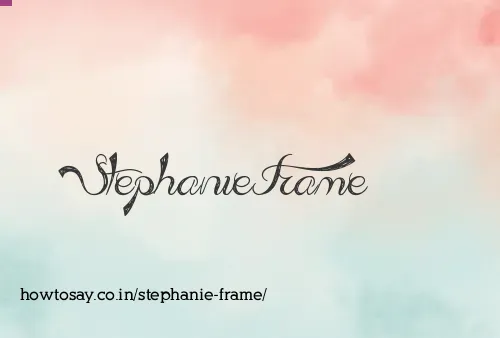 Stephanie Frame