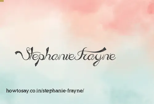 Stephanie Frayne