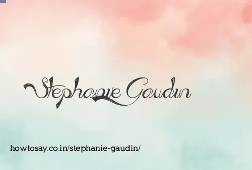 Stephanie Gaudin