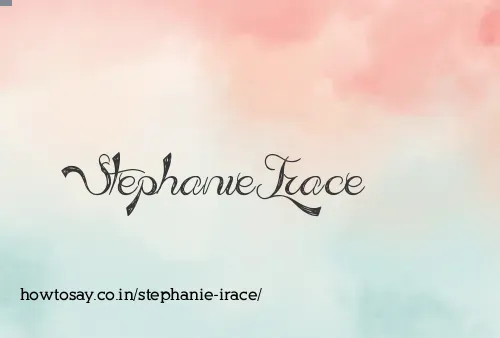 Stephanie Irace
