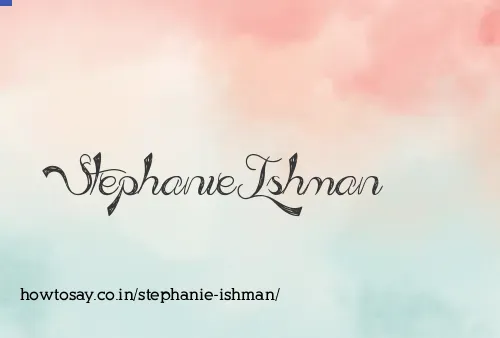 Stephanie Ishman
