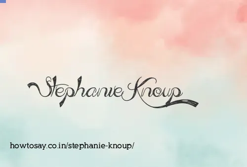 Stephanie Knoup