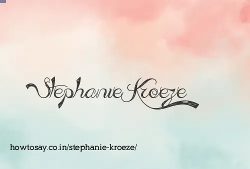 Stephanie Kroeze