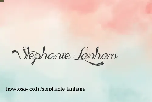 Stephanie Lanham