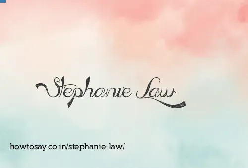 Stephanie Law