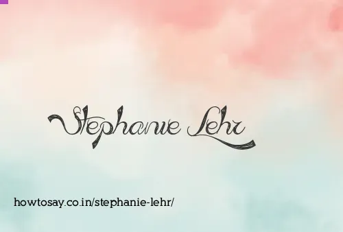 Stephanie Lehr