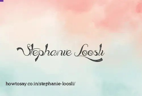Stephanie Loosli