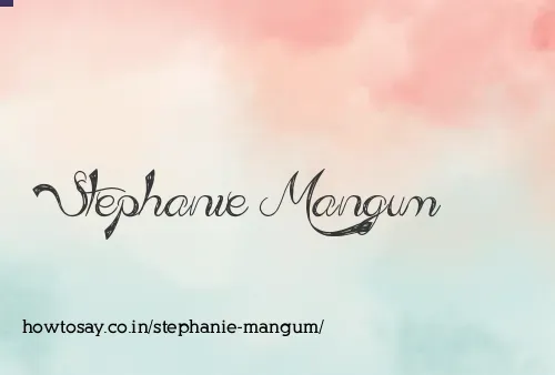 Stephanie Mangum
