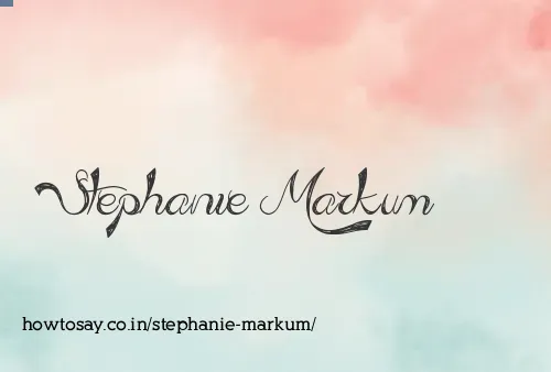 Stephanie Markum
